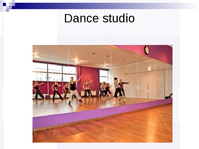Dance studio   