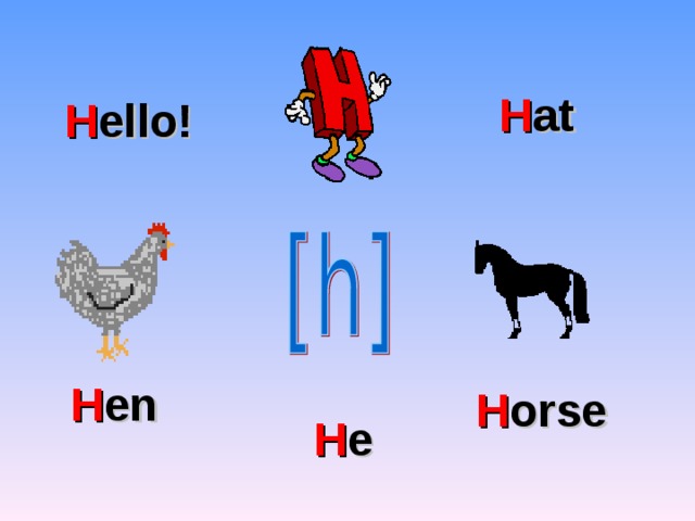 H at H ello! H e n H orse H e 