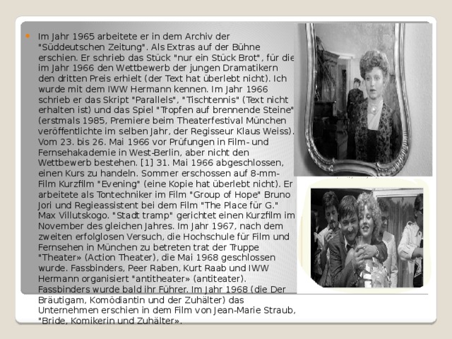 Im Jahr 1965 arbeitete er in dem Archiv der 