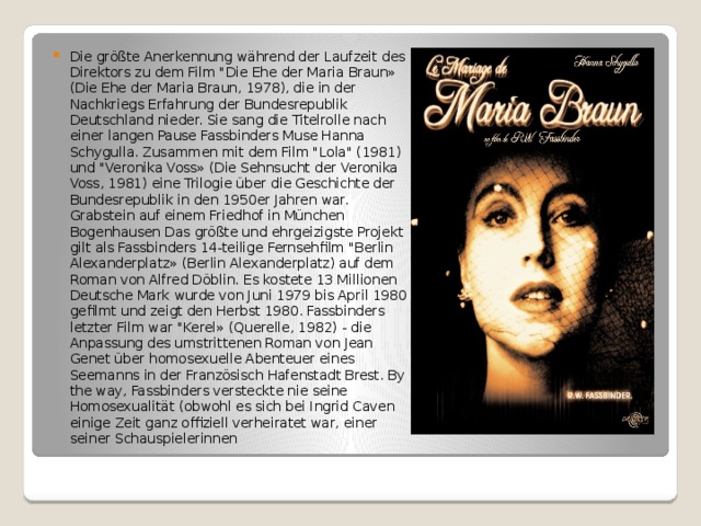 Die größte Anerkennung während der Laufzeit des Direktors zu dem Film 