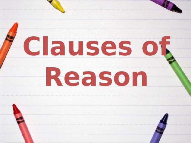Clauses of Reason 
