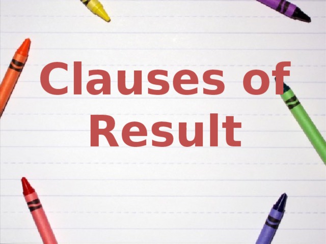 Clauses of Result 