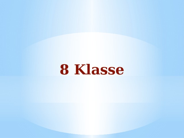 8 Klasse  
