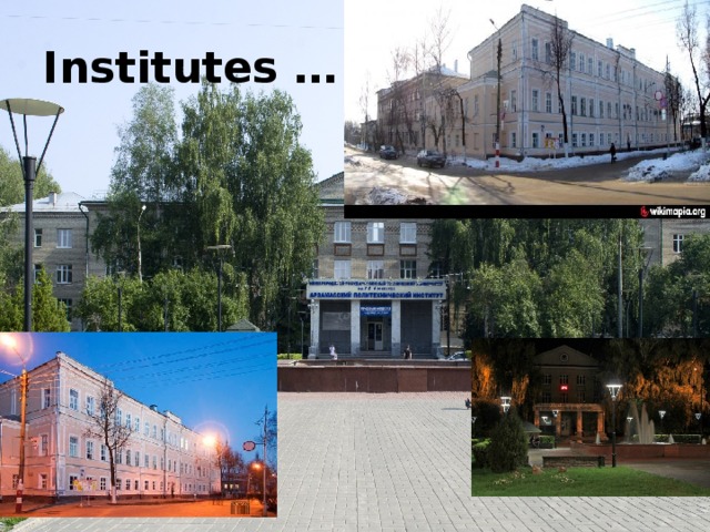 Institutes … 