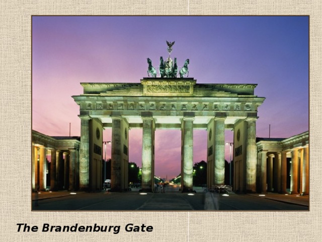 The Brandenburg Gate 