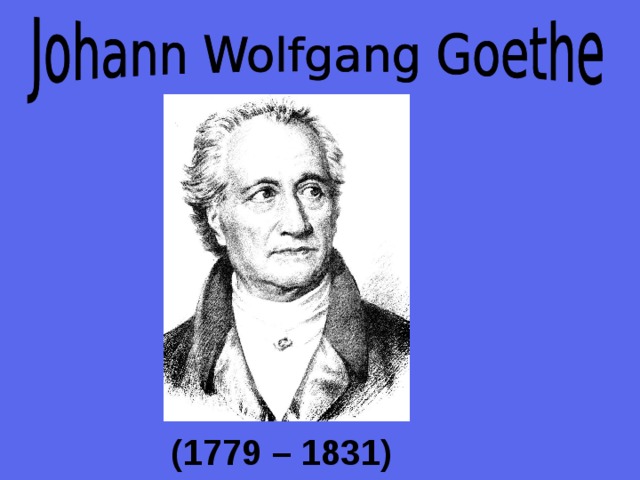 (1779 – 1831) 