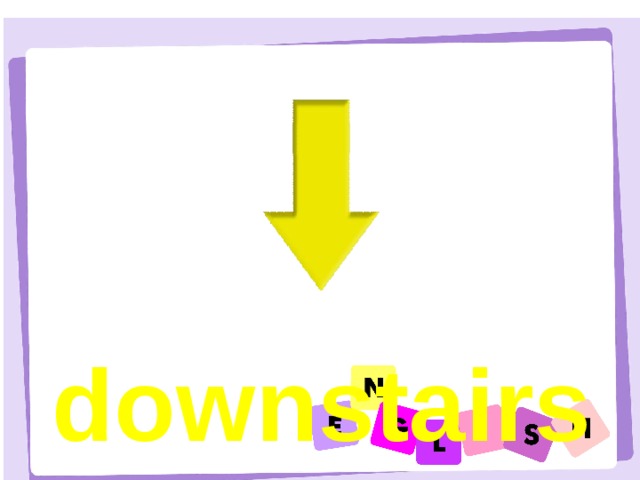 downstairs 