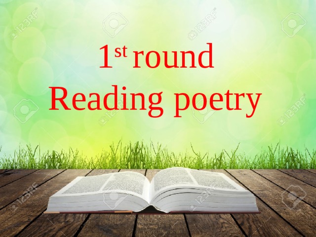 1 st round  Reading poetry 