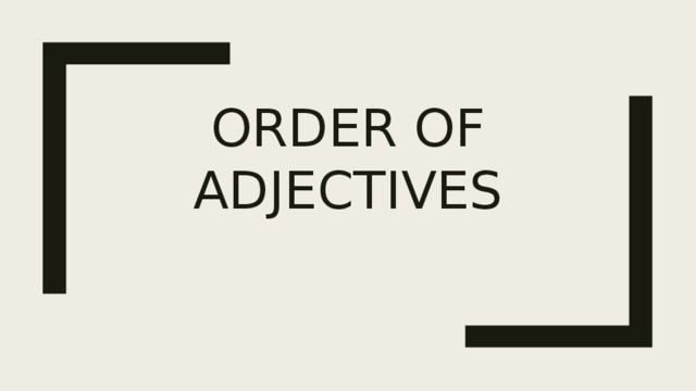 Order of adjectives 