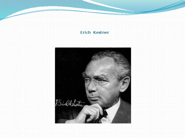    Erich Kеstner   