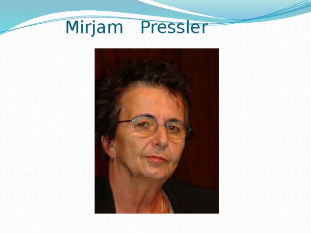Mirjam Pressler   