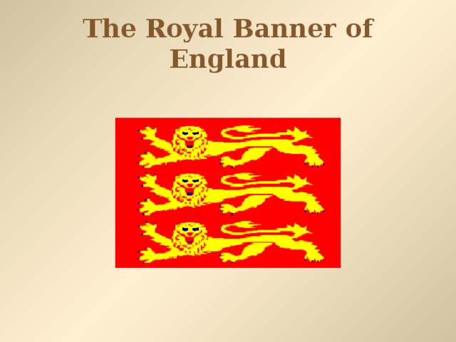 The Royal Banner of England 