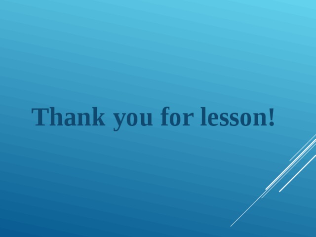  Thank you for lesson! 
