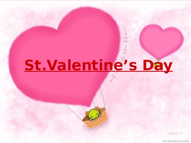 St.Valentine’s Day 