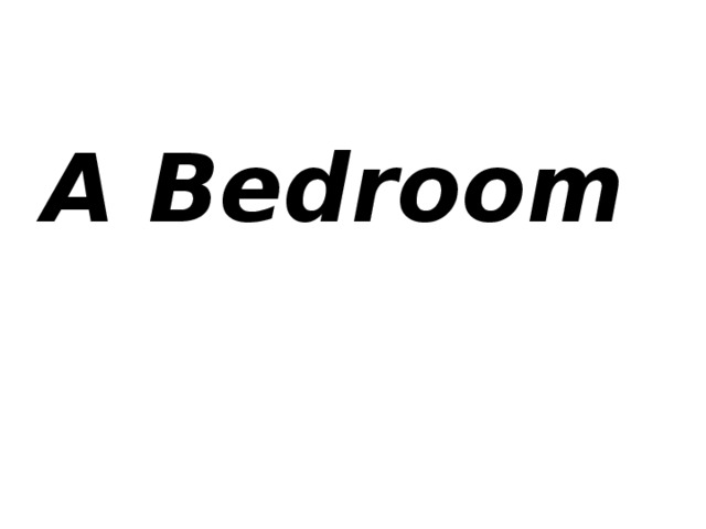 A Bedroom 