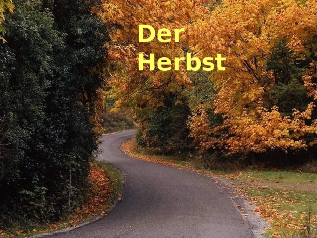 Der Herbst 