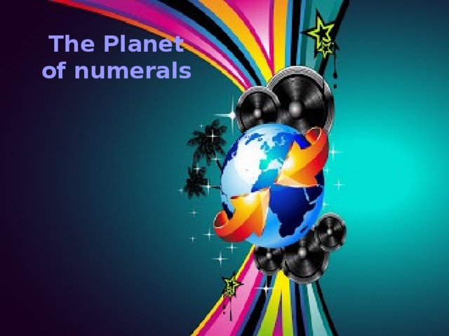 The Planet of numerals 