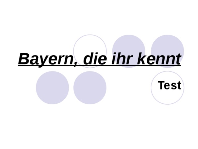 Bayern, die ihr kennt Test 