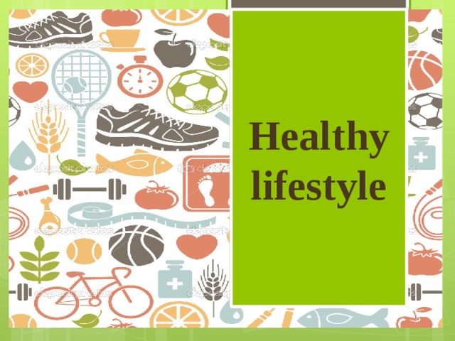 Healthy lifestyle 