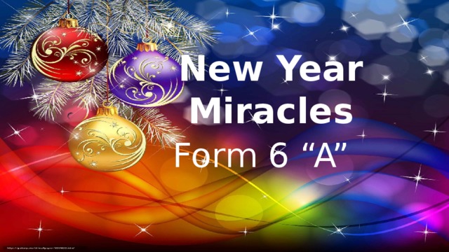 New Year Miracles Form 6 “A” 