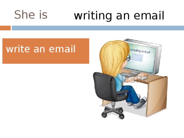 She is writing an email write an email 