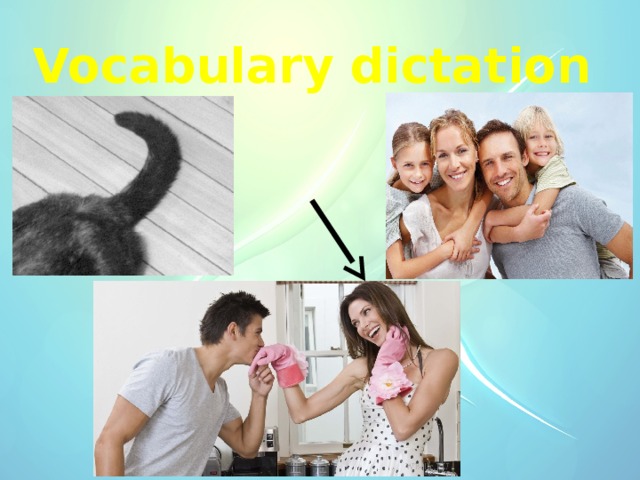Vocabulary dictation 