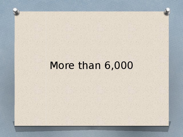 More than 6,000 