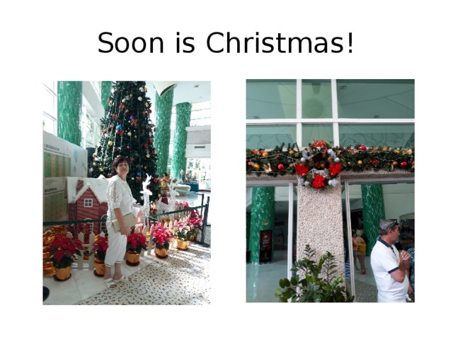 Soon is Christmas! 