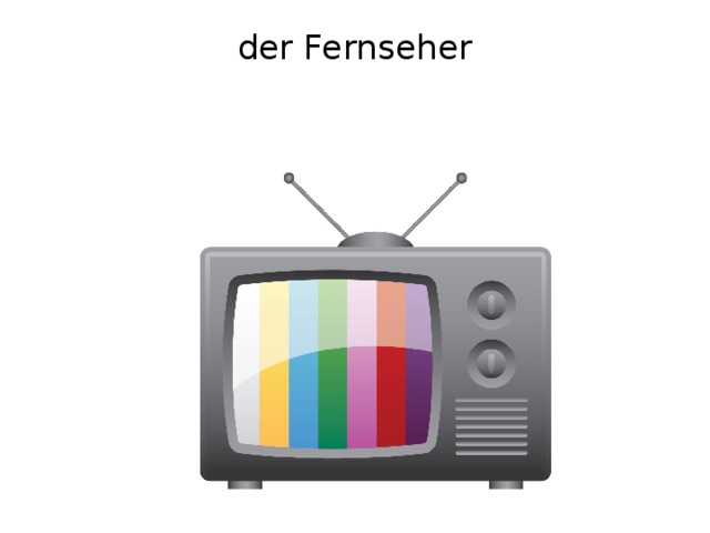 der Fernseher   