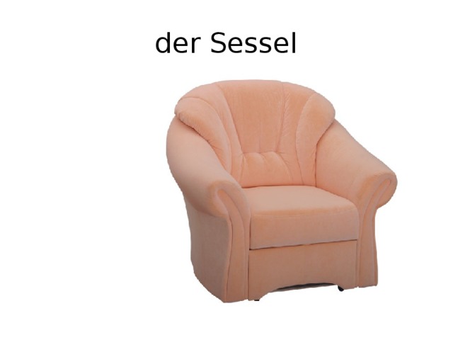 der Sessel 