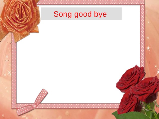 Song good bye 