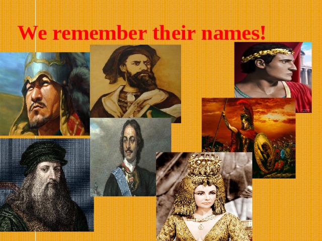 We remember their names! 