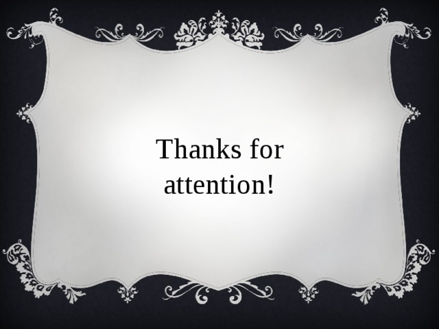 Thanks for attention! 