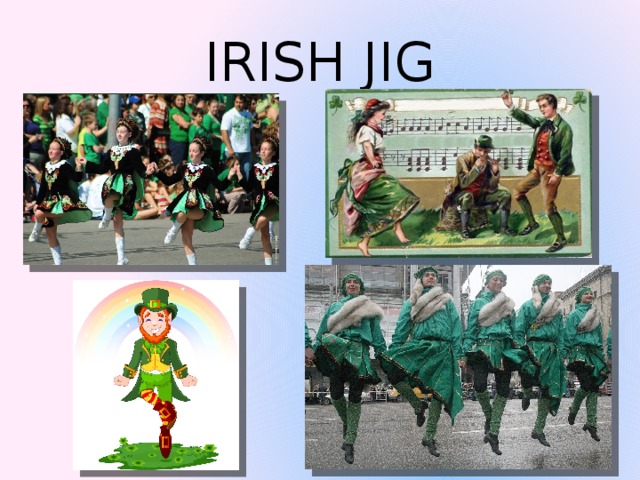 IRISH JIG 