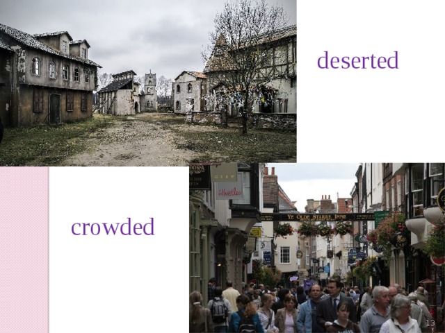 deserted crowded