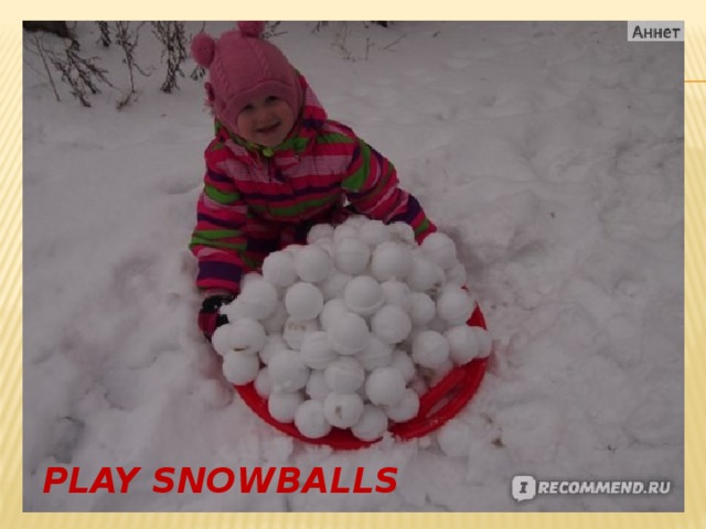 Play snowballs 