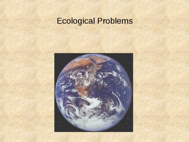 Ecological Problems 
