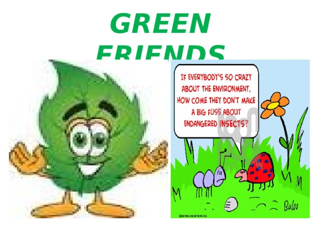 GREEN FRIENDS 