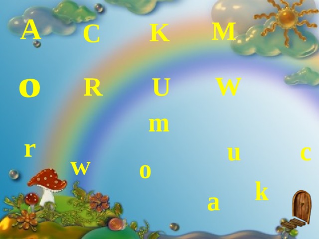 A M K C W U R O O m r c u w o  k a 