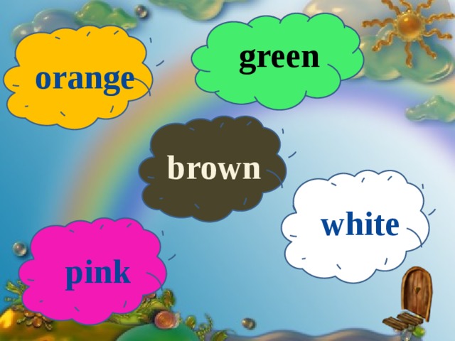green orange brown white pink 