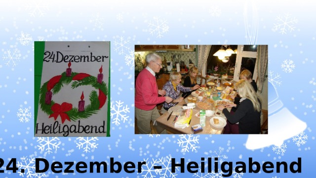 24. Dezember – Heiligabend 