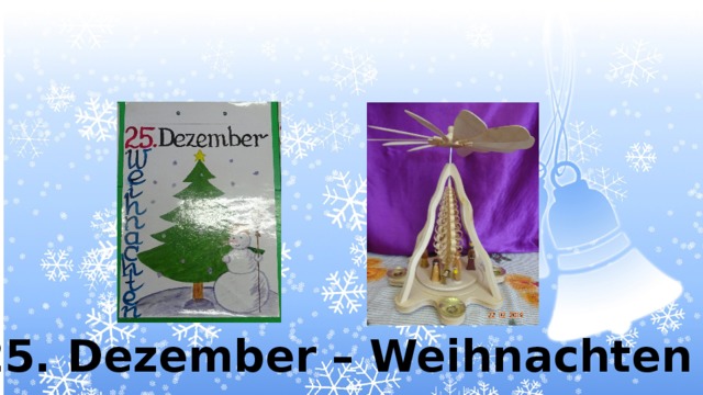 25. Dezember – Weihnachten 