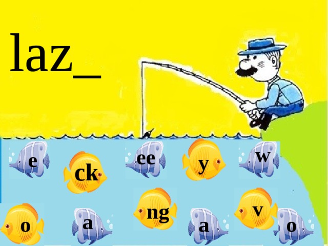 laz_ w ee e y ck v ng a o o a 
