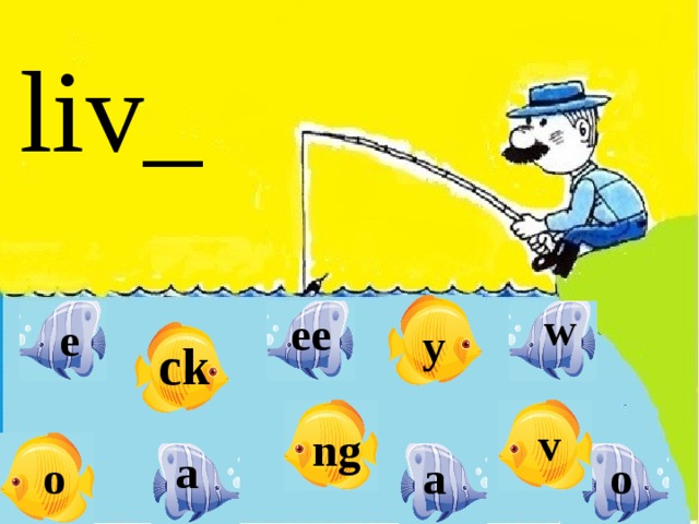 liv_ w ee e y ck v ng a o o a 