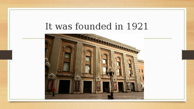 It was founded in 1921  