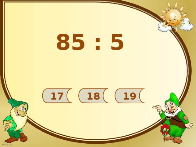 85 : 5 18 17 19 