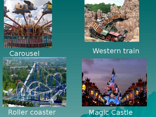 Western train Carousel Magic Castle Roller coaster 