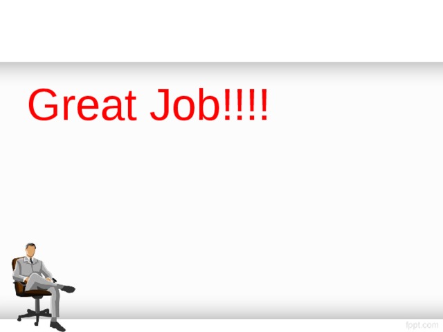 Great Job!!!! 