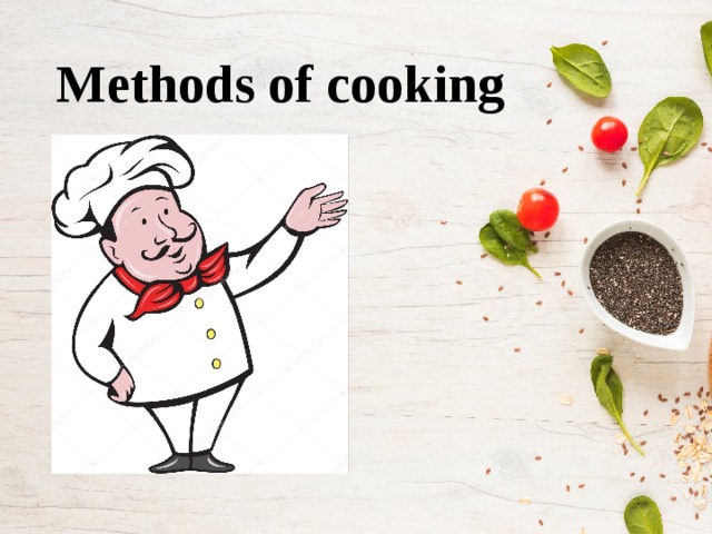 Methods of cooking 