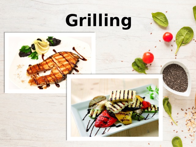 Grilling 
